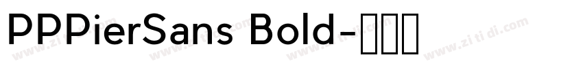 PPPierSans Bold字体转换